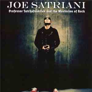Joe Satriani - Professor Satchafunkilus And The Musterion Of Rock