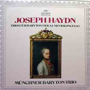 Joseph Haydn / Münchner Baryton-Trio - Trios Für Baryton, Viola Und Violonc ...