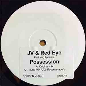 JV & Red Eye Featuring Apolesse - Possession