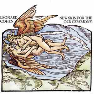 Leonard Cohen - New Skin For The Old Ceremony
