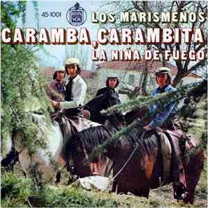 Los Marismeños - Caramba, Carambita / La Niña De Fuego