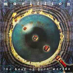 Marillion - The Best Of Both Worlds 1989-Present
