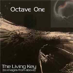 Octave One - The Living Key (To Images From Above)