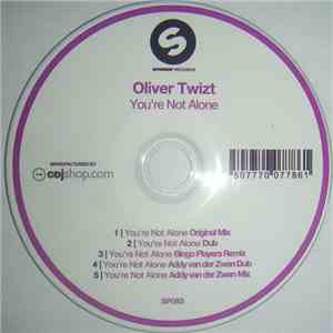 Oliver Twizt - You're Not Alone