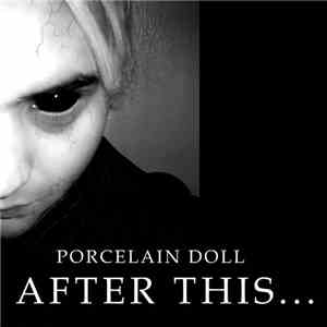 Porcelain Doll - After This...