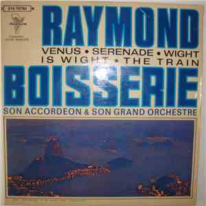Raymond Boisserie Son Accordéon & Son Grand Orchestre - Venus