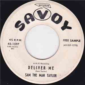 Sam The Man Taylor - Deliver Me / Deacons Hop