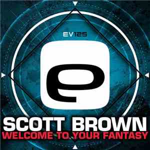 Scott Brown - Welcome To Your Fantasy