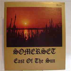 Somerset - East Of The Sun