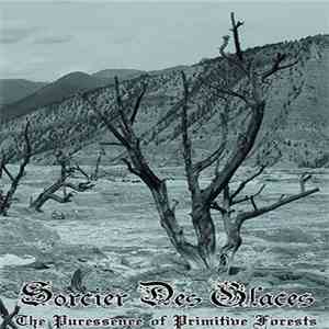 Sorcier Des Glaces - The Puressence Of Primitive Forests