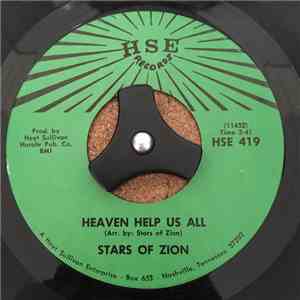 Stars Of Zion - Heaven Help Us All / May Be The Last Time