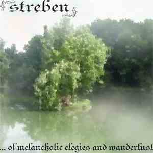 Streben - ... of Melancholic Elegies and Wanderlust