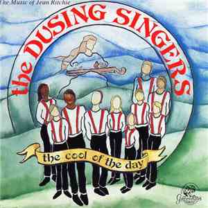The Dusing Singers - The Cool Of The Day - The Music Of Jean Ritchie
