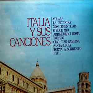 The Italian Street Singers - Italia Y Sus Canciones