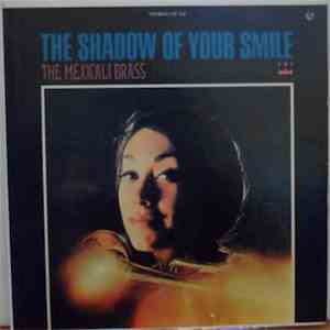 The Mexicali Brass - The Shadow Of Your Smile