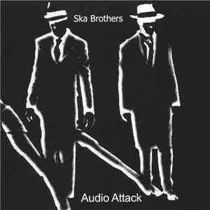 The Ska Brothers - Audio Attack