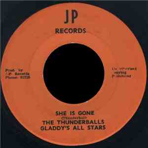 The Thunderballs, Gladdy's All Stars - She Is Gone / Hot Stall