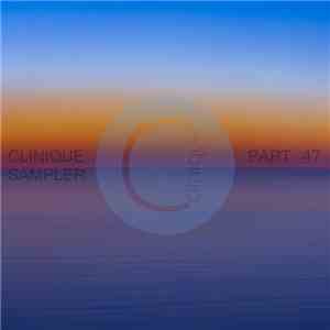 Various - Clinique Sampler (Part 47)
