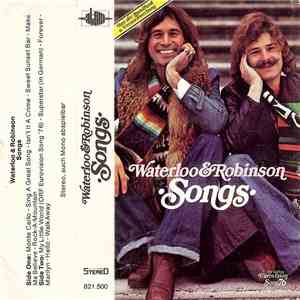 Waterloo & Robinson - Songs