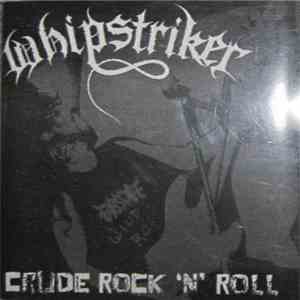 Whipstriker - Crude Rock´N´Roll