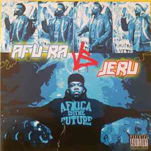 Afu-Ra, Jeru The Damaja - Afu-ra vs Jeru