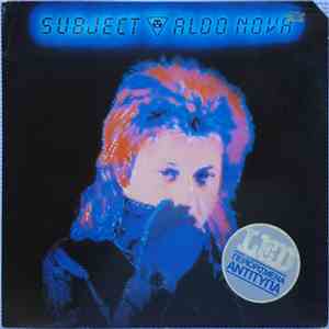 Aldo Nova - Subject.....Aldo Nova