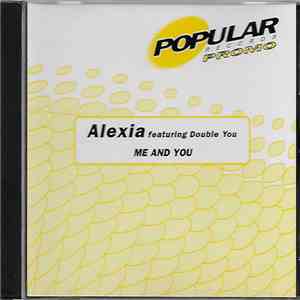 Alexia Featuring Double You - Me & You