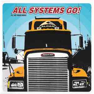 All Systems Go! - I'll Be Your Radio