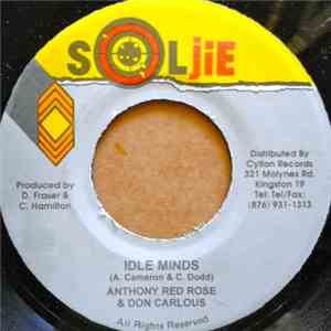 Anthony Red Rose & Don Carlos  - Idle Minds