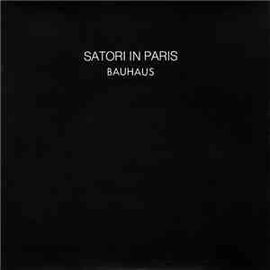 Bauhaus - Satori In Paris