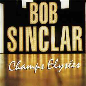 Bob Sinclar - Champs Elysées