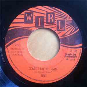 BRC - Come Leh We Jam