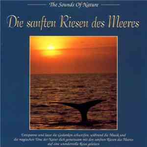 Byron M. Davis - Die Sanften Riesen Des Meeres
