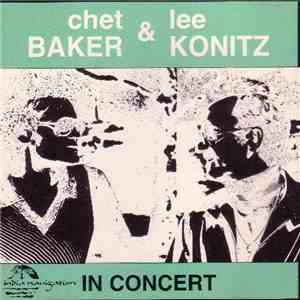 Chet Baker & Lee Konitz - In Concert