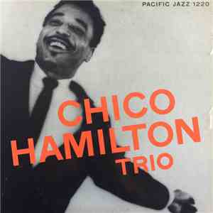 Chico Hamilton Trio - Chico Hamilton Trio