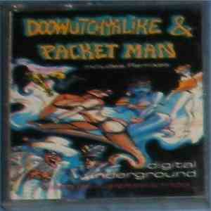 Digital Underground - Doowutchyalike / Packet Man