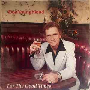 Don Youngblood - For The Good Times