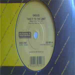 Eagles - Take It To The Limit / Best Of My Love