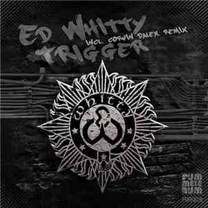 Ed Whitty - Trigger