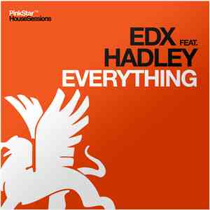 EDX Feat. Hadley - Everything