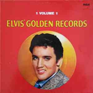 Elvis Presley - Elvis' Golden Records Volume 1