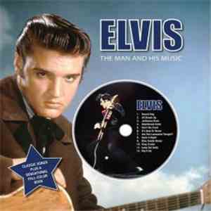 Elvis Presley - The Man And His Music