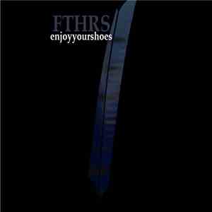 enjoyyourshoes - FTHRS