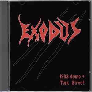 Exodus  - Demo 1982 + Turk Street 1984