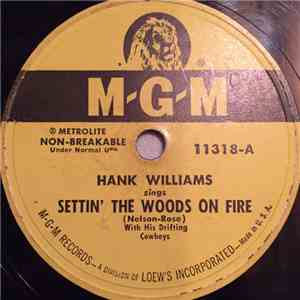 Hank Williams - Settin' The Woods On Fire / You Win Again