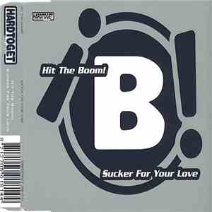 Hit The Boom - Sucker For Your Love