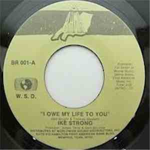 Ike Strong - I Owe My Life To You