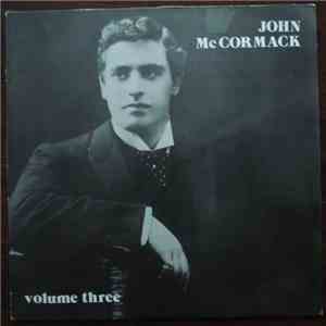 John McCormack  - John McCormack (Volume Three)