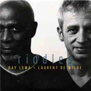 Laurent De Wilde, Ray Lema - Riddles