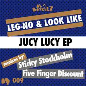Leg-No & Look Like - Jucy Lucy EP